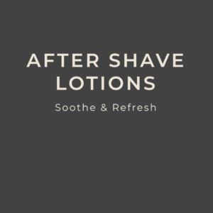 After Shave Lotions